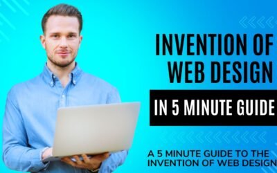 A 5 Minute Guide to the Invention of Web Design