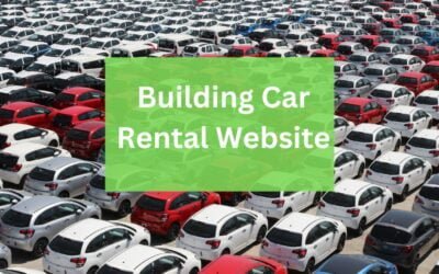 All You Need to Know About Building Car Rental Website